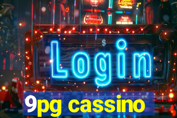 9pg cassino